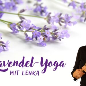 Lavendel Yoga: Freitag 30.10. von 19.30-21.00 Uhr