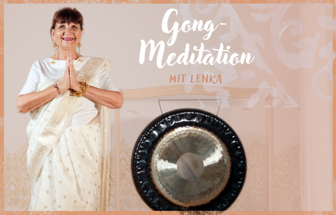 1 Gong Meditation: Samstag, 26.09., 18.00 – 19.30 Uhr